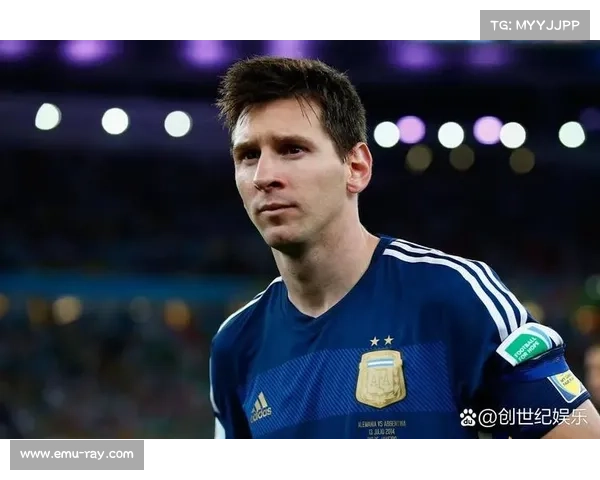 阿根廷世界杯卫冕之路分析：梅西最后一舞引关注